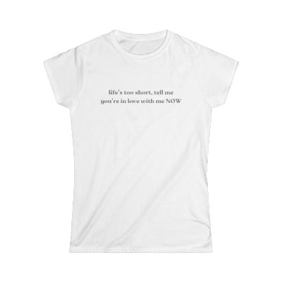 LIFE IS TOO SHORT TEE